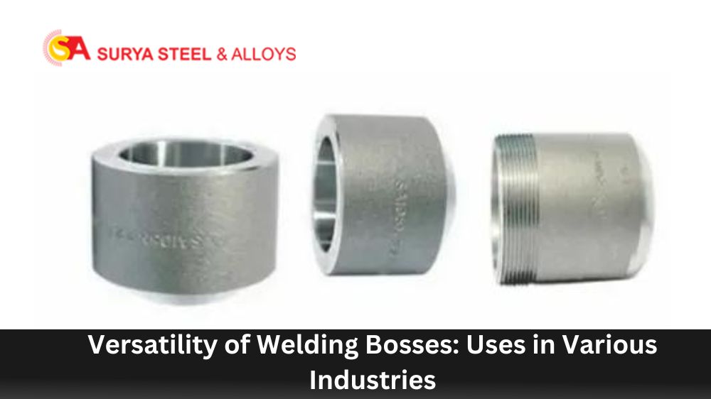 Versatility of Welding Bosses: Uses in Various Industries